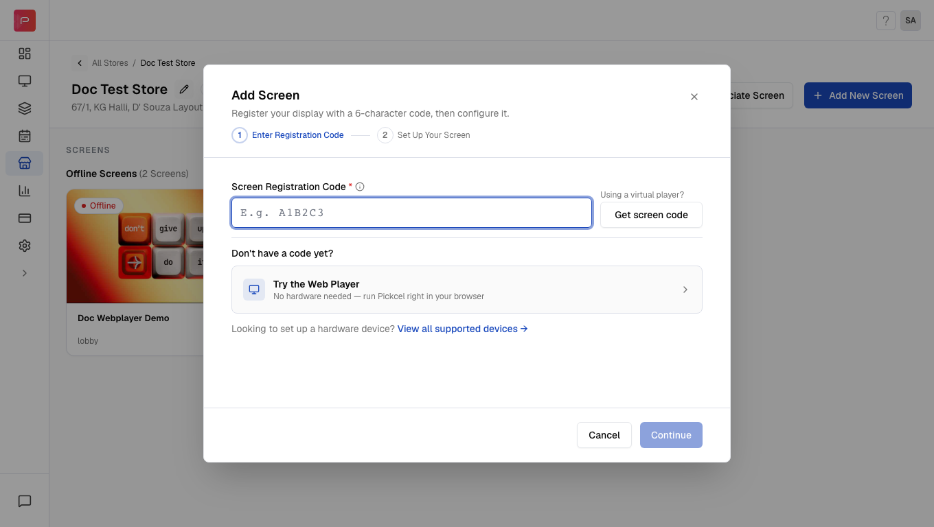 Click Add New Screen button in Pickcel store to register and add a new digital signage device