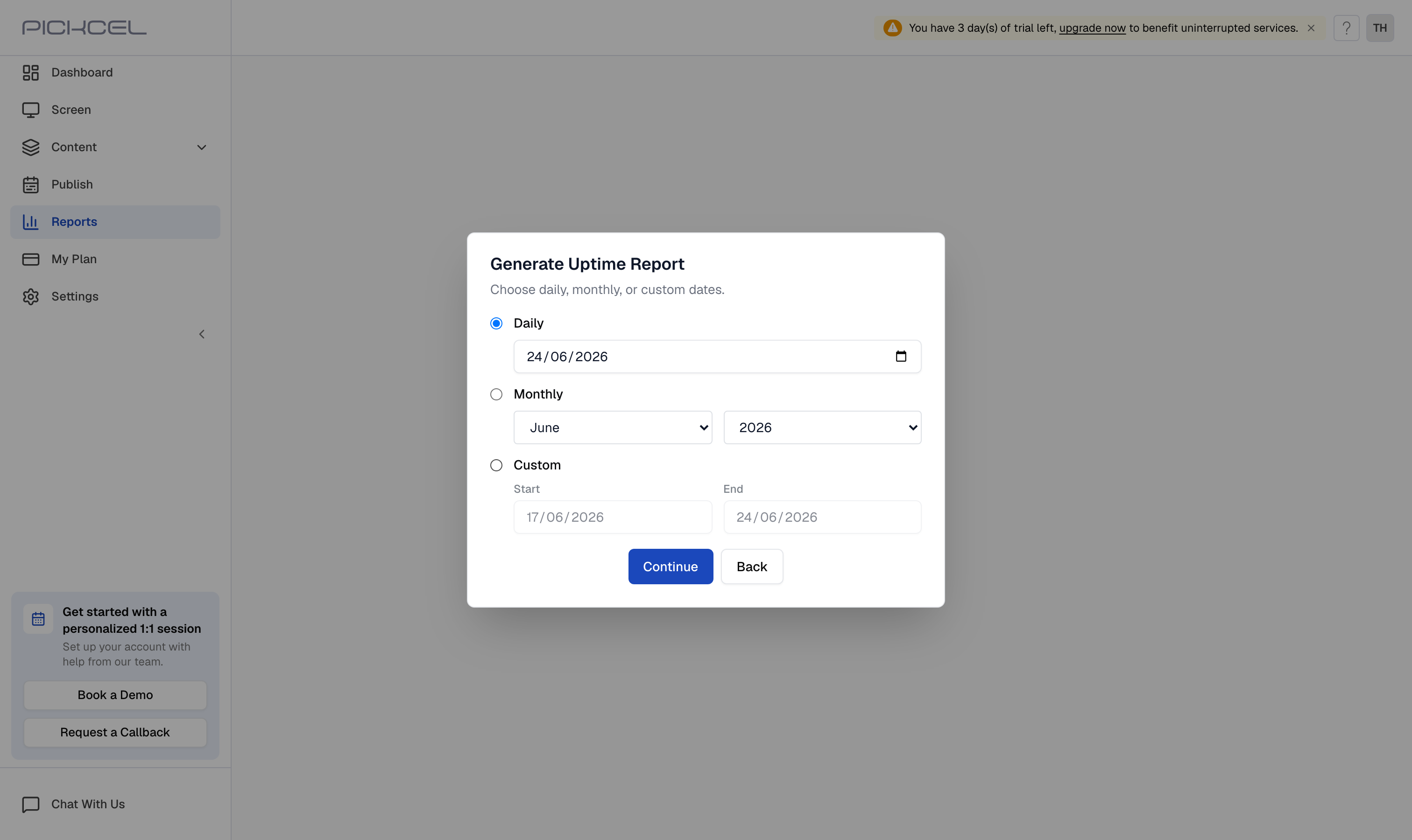 Screen uptime period picker with Daily, Monthly, and Custom options and a Continue button