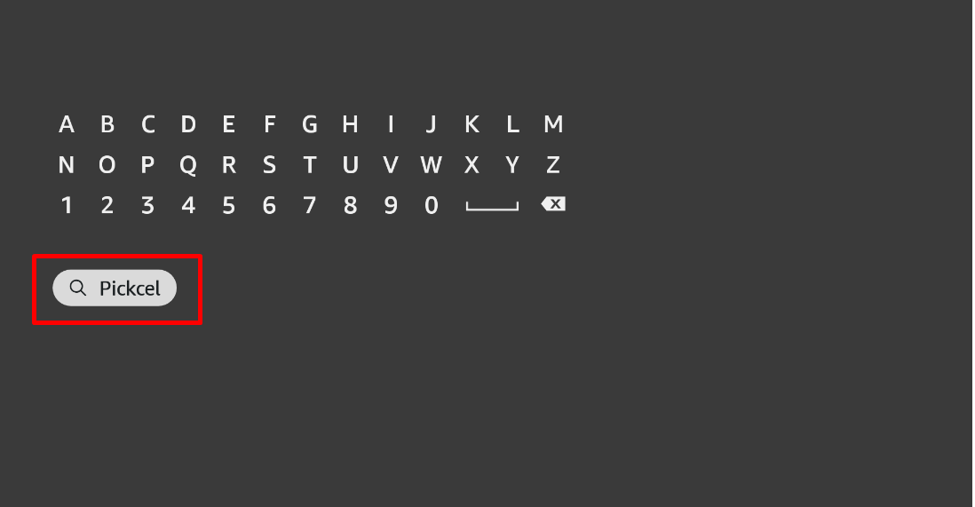 Search for the Pickcel app on Amazon Fire TV Stick